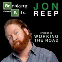 picture of man with head tilted to the side text "Jon Reep Episode 10 Working the Road"